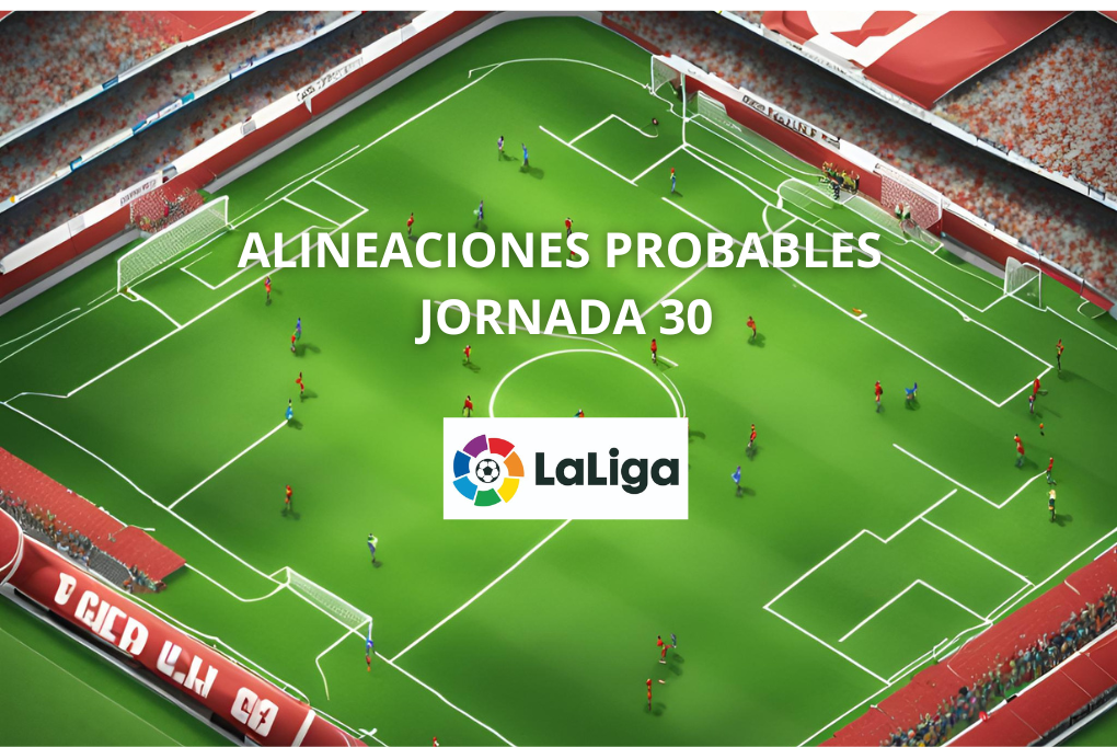 alineaciones jornada 30