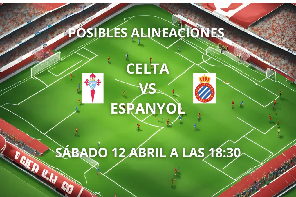posibles alineaciones celta vs espanyol j31